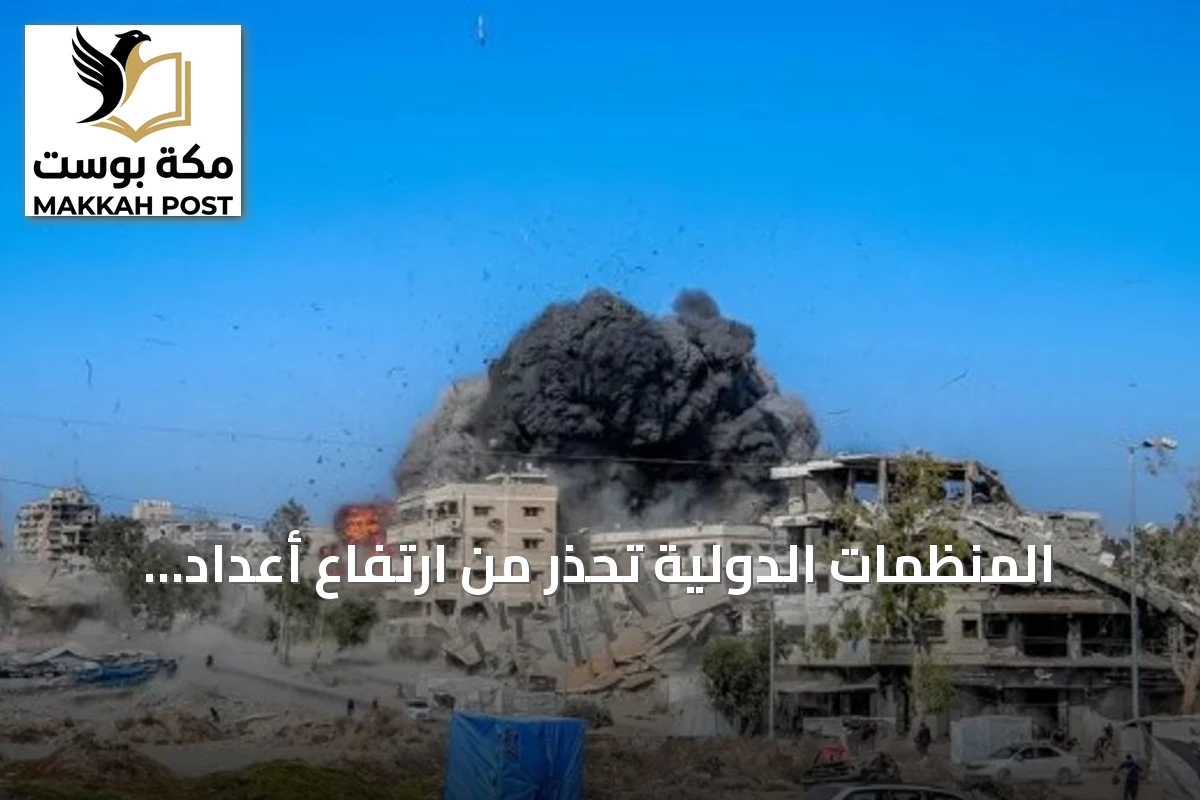 المنظمات الدولية تحذر من ارتفاع أعداد النازحين في قطاع غزة نتيجة القصف المتواصل