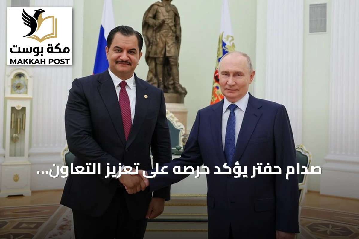 صدام حفتر يؤكد حرصه على تعزيز التعاون الليبي الروسي خلال زيارته لموسكو